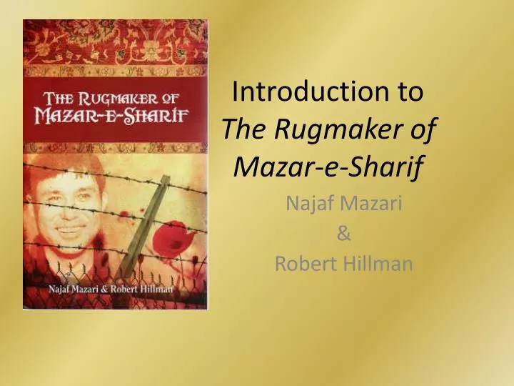 introduction to the rugmaker of mazar e sharif
