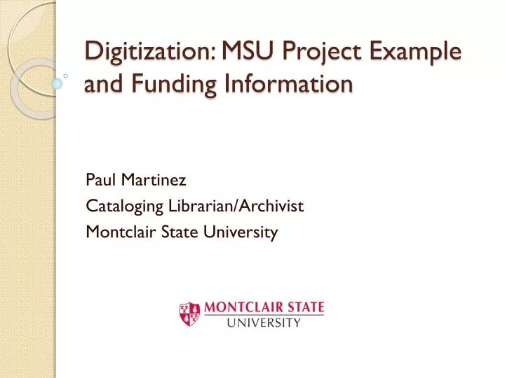 digitization msu project example and funding information