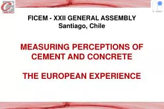 MEASURING PERCEPTIONS OF CEMENT AND CONCRETE THE EUROPEAN EXPERIENCE