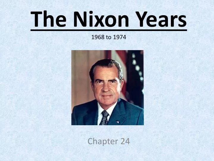 the nixon years 1968 to 1974