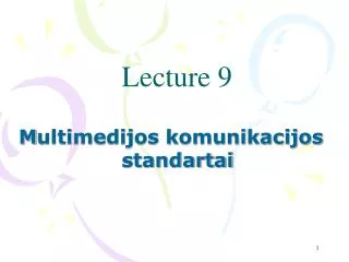 m ultimedijos komunikacijos standartai