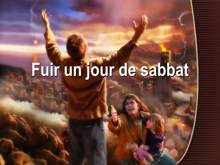 fuir un jour de sabbat