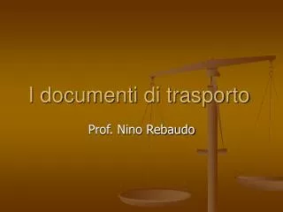 i documenti di trasporto