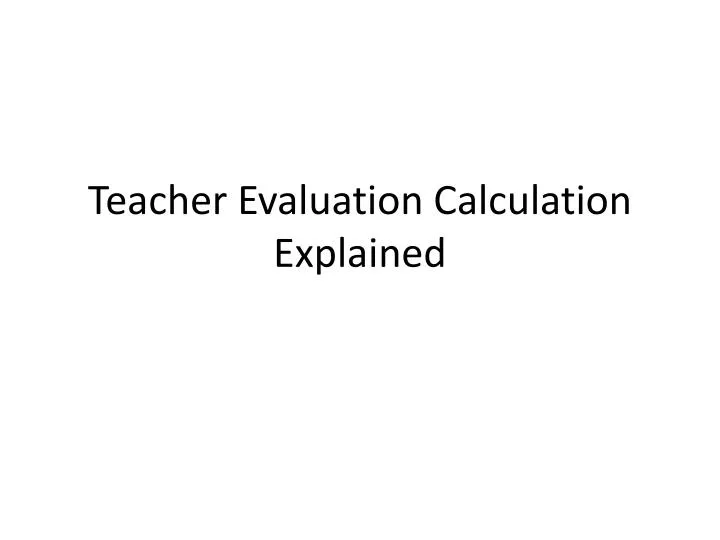 teacher evaluation calculation explained