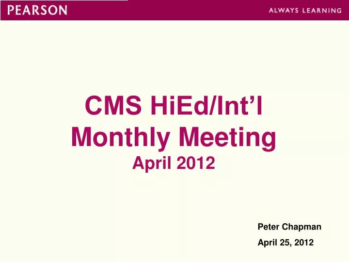 cms hied int l monthly meeting april 2012