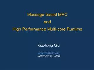 Message-based MVC and High Performance Multi-core Runtime