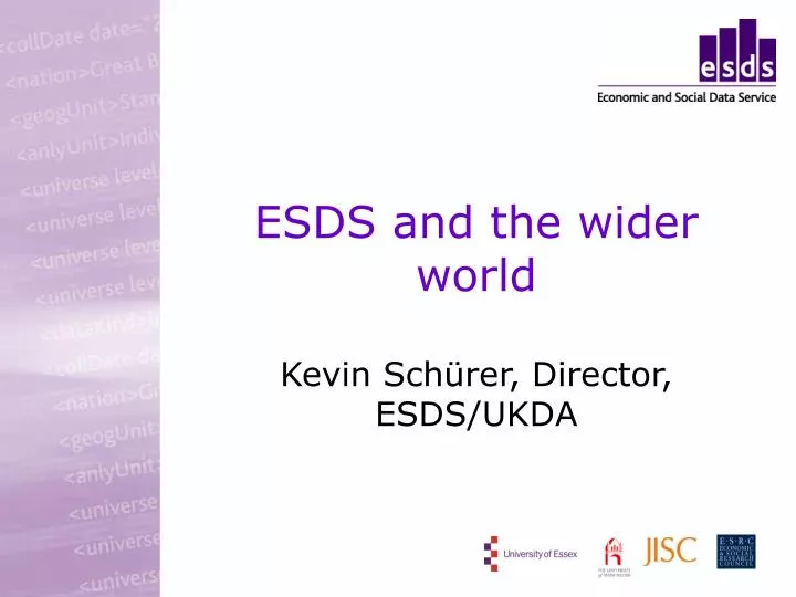 esds and the wider world kevin sch rer director esds ukda