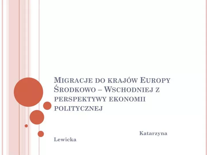 migracje do kraj w europy rodkowo wschodniej z perspektywy ekonomii politycznej