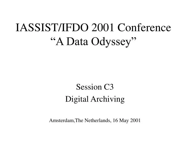 iassist ifdo 2001 conference a data odyssey