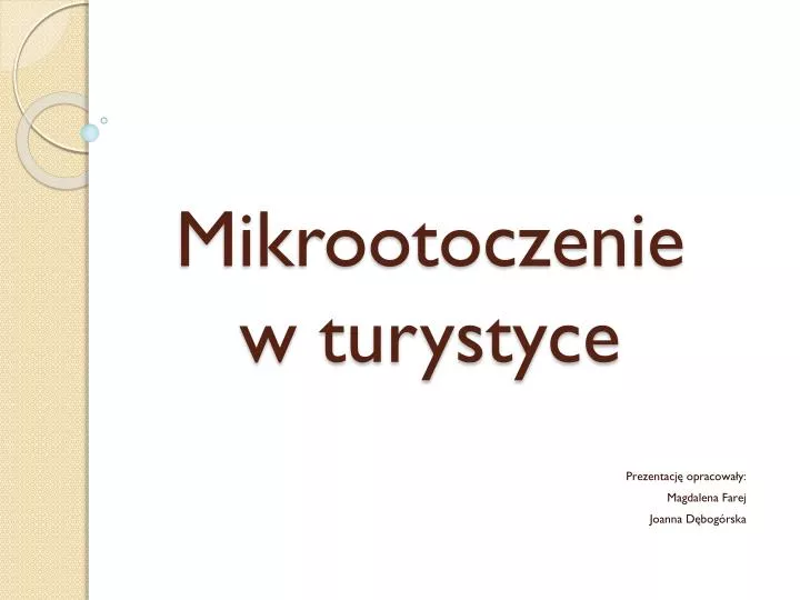 mikrootoczenie w turystyce