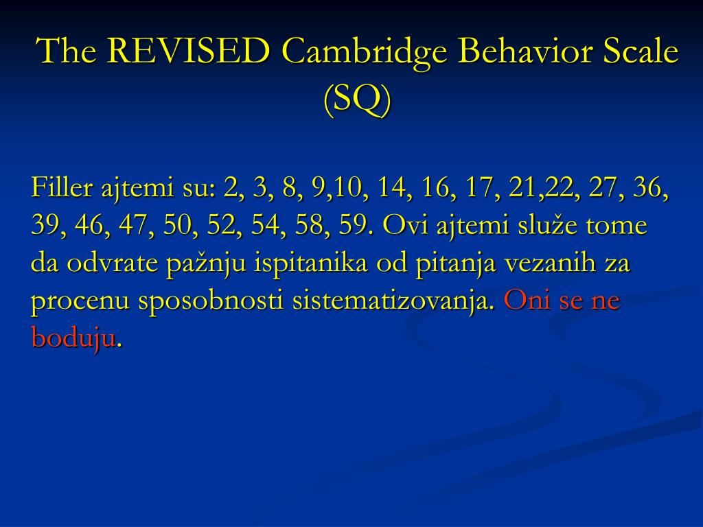 Cambridge Behavioural Inventory.pdf PPT - The REVISED Cambridge Behavior Scale (SQ) PowerPoint Presentation ...