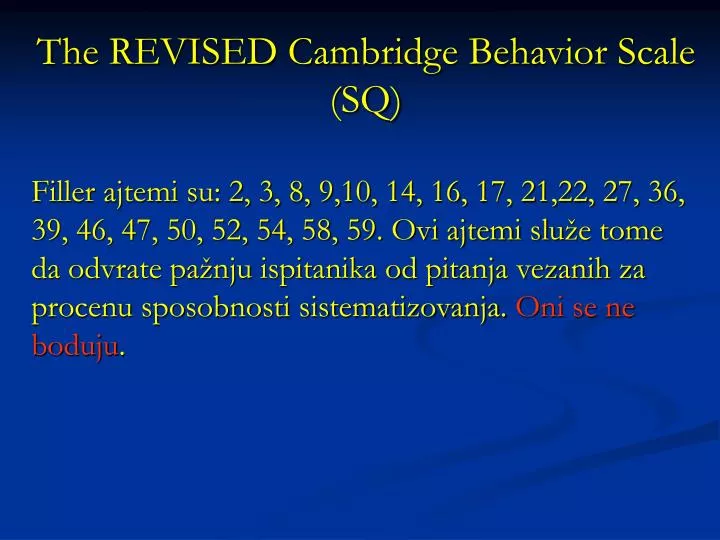 the revised cambridge behavior scale sq