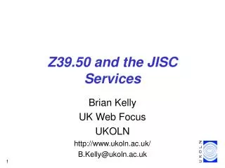 Z39.50 and the JISC Services