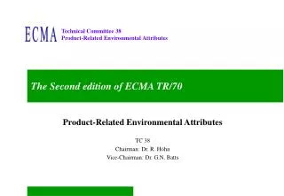 The Second edition of ECMA TR/70