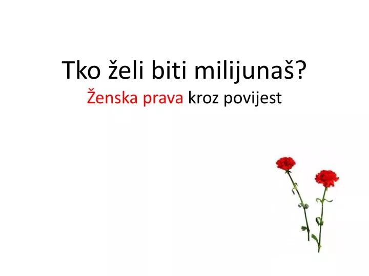 tko eli biti milijuna enska prava kroz povijest