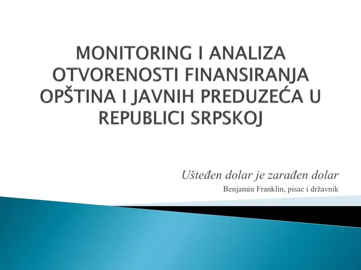 monitoring i analiza otvorenosti finansiranja op tina i javnih preduze a u republici srpskoj