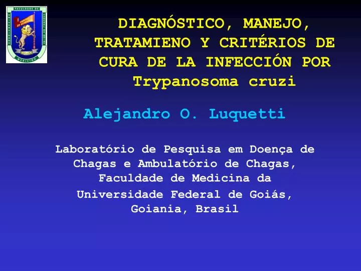 diagn stico manejo tratamieno y crit rios de cura de la infecci n por trypanosoma cruzi