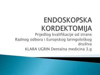 endoskopska kordektomija
