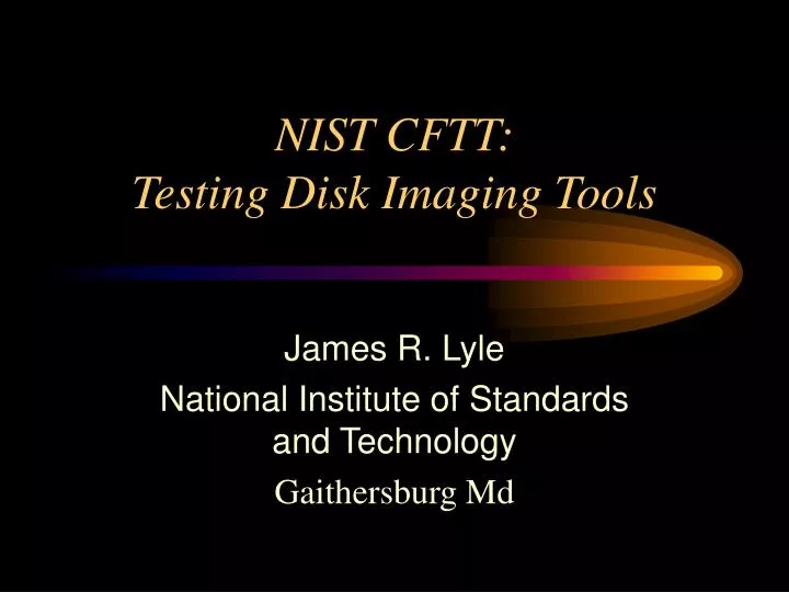 nist cftt testing disk imaging tools