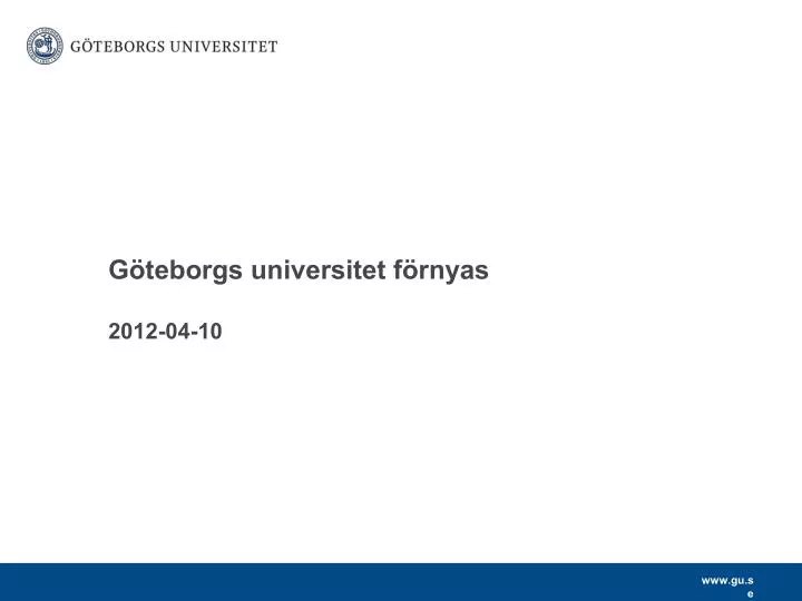 g teborgs universitet f rnyas 2012 04 10