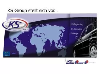 KS Group stellt sich vor…