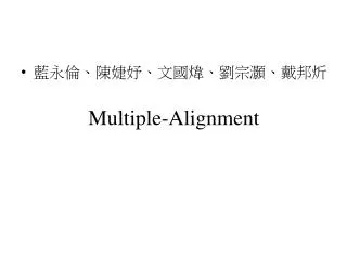 Multiple-Alignment