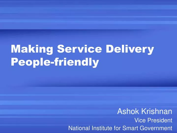 making service delivery people friendly