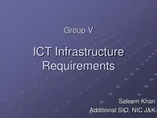 Group V ICT Infrastructure Requirements
