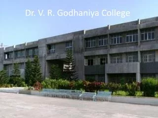Dr. V. R. Godhaniya College