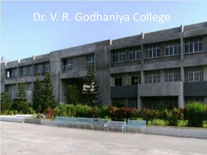 dr v r godhaniya college