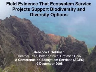 Field Evidence That Ecosystem Service Projects Support Biodiversity and Diversify Options