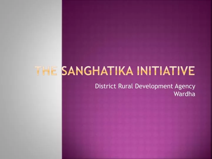 the sanghatika initiative