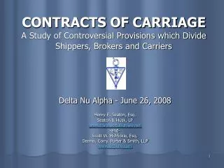 Delta Nu Alpha - June 26, 2008 Henry E. Seaton, Esq. Seaton &amp; Husk, LP transportationlaw