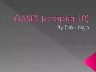 GASES (chapter 10)