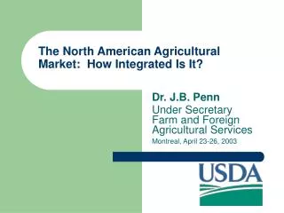 The North American Agricultural Market: How Integrated Is It?