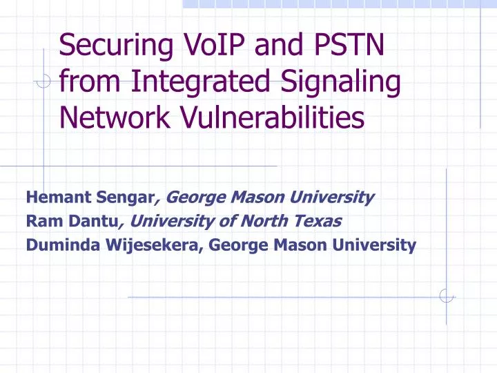 securing voip and pstn from integrated signaling network vulnerabilities