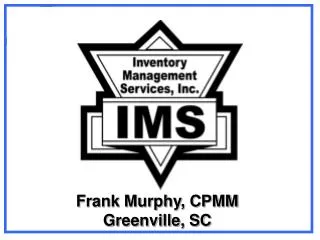 Frank Murphy, CPMM Greenville, SC