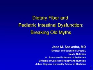 Dietary Fiber and Pediatric Intestinal Dysfunction: Breaking Old Myths