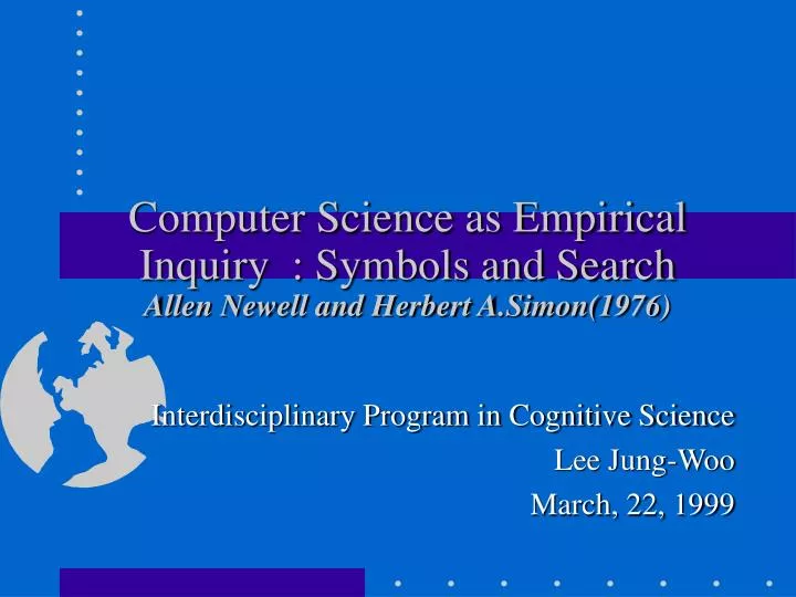 computer science as empirical inquiry symbols and search allen newell and herbert a simon 1976