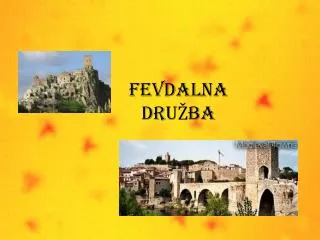 fevdalna dru ba