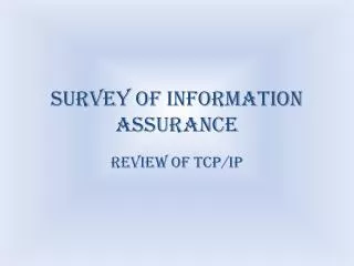 Survey of Information Assurance