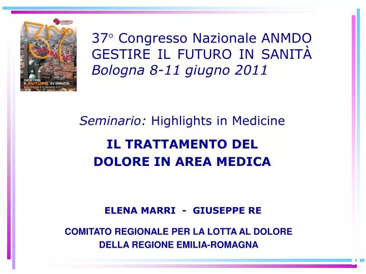 37 congresso nazionale anmdo gestire il futuro in sanit bologna 8 11 giugno 2011