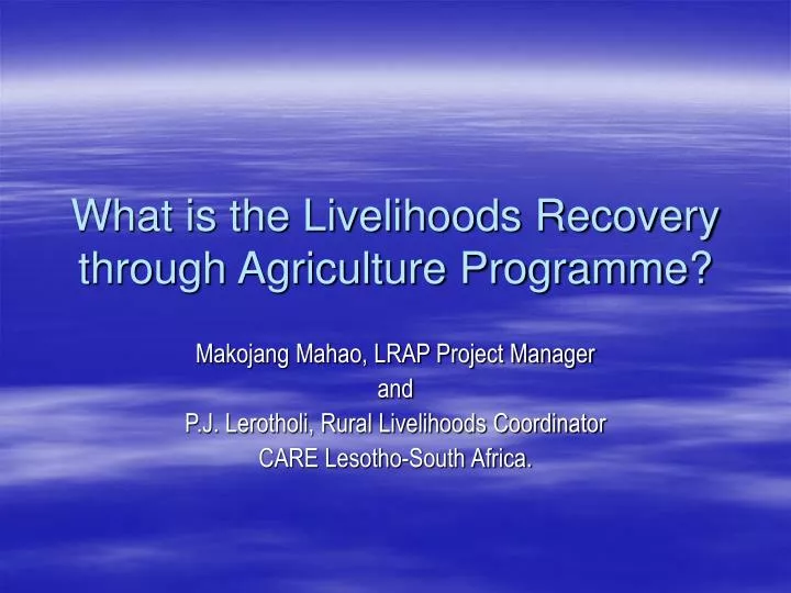 what is the livelihoods recovery through agriculture programme
