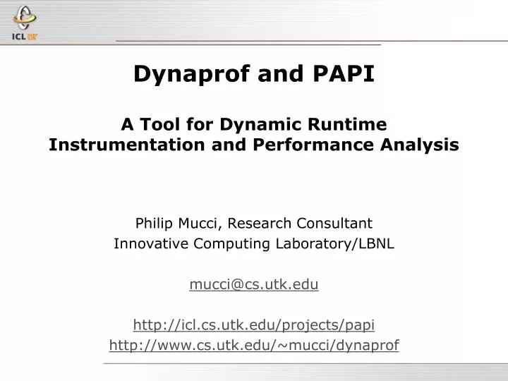 dynaprof and papi a tool for dynamic runtime instrumentation and performance analysis