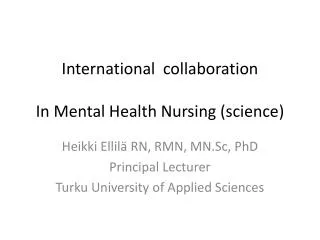 International collaboration In Mental H ealth N ursing (science)