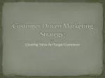 Customer Driven Marketing Strategy: - slide 1
