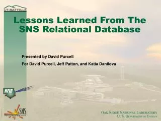 Lessons Learned From The SNS Relational Database