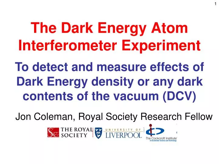 the dark energy atom interferometer experiment