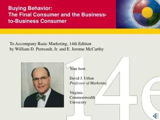 Buying Behavior: The Final Consumer and the Business-to-Business Consumer