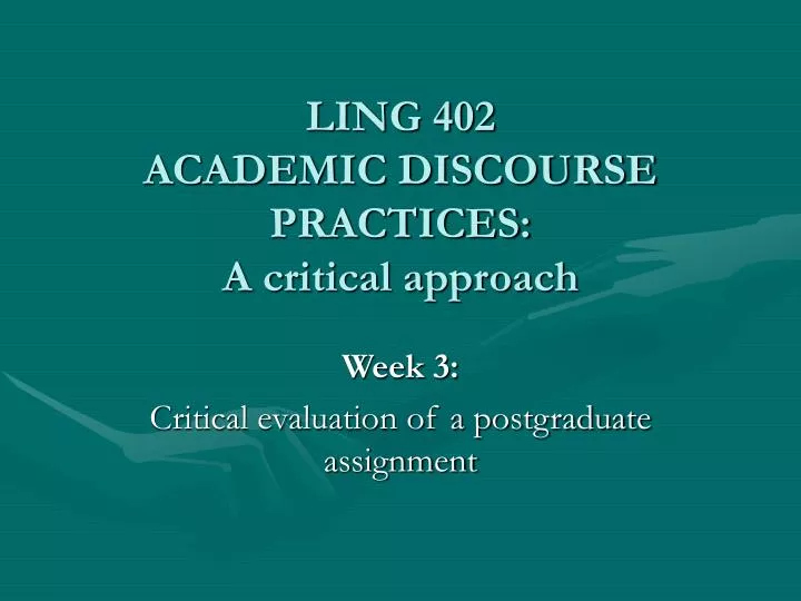 ling 402 academic discourse practices a critical approach